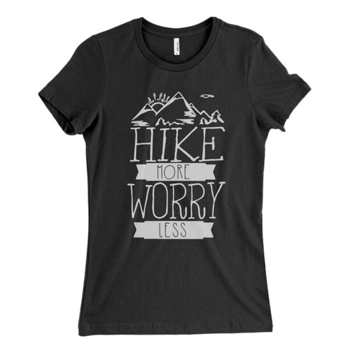 These are Hike More Worry Less Fresh Women T Shirt that are cute tied to the side or paired with a cardigan or jacket for a more styled look. So comfy and classic, they are sure to make your vacation extra magical.