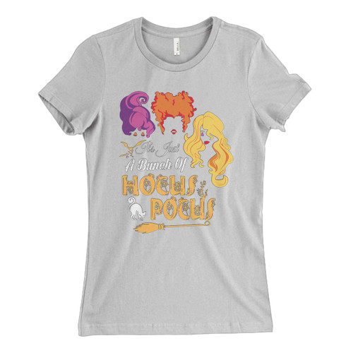 These are Hocus Pocus It's Just A Bunch Of Hocus Pocus Fresh Women T Shirt that are cute tied to the side or paired with a cardigan or jacket for a more styled look. So comfy and classic, they are sure to make your vacation extra magical.