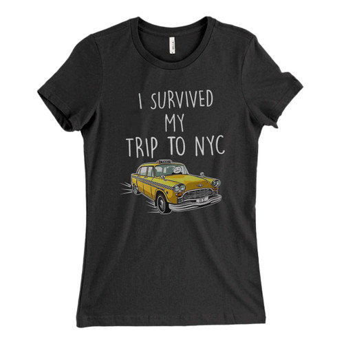 These are i survived my trip to nyc Fresh Women T Shirt that are cute tied to the side or paired with a cardigan or jacket for a more styled look. So comfy and classic, they are sure to make your vacation extra magical.