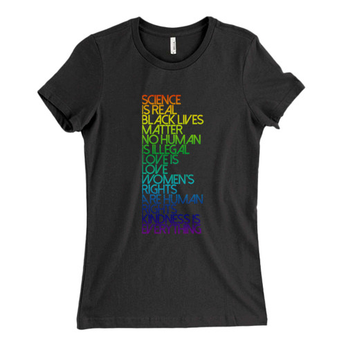 These are Science Is Real Black Lives Matter Fresh Women T Shirt that are cute tied to the side or paired with a cardigan or jacket for a more styled look. So comfy and classic, they are sure to make your vacation extra magical.