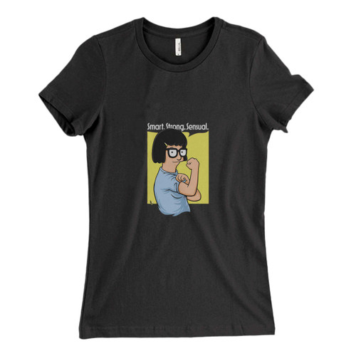 These are Smart Strong Sensual Fresh Women T Shirt that are cute tied to the side or paired with a cardigan or jacket for a more styled look. So comfy and classic, they are sure to make your vacation extra magical.