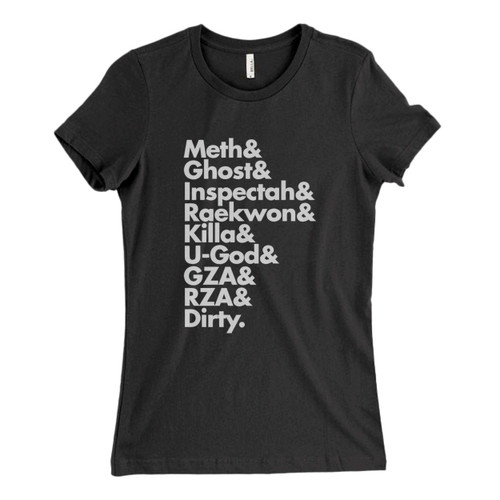 These are Wu Tang Members Fresh Women T Shirt that are cute tied to the side or paired with a cardigan or jacket for a more styled look. So comfy and classic, they are sure to make your vacation extra magical.