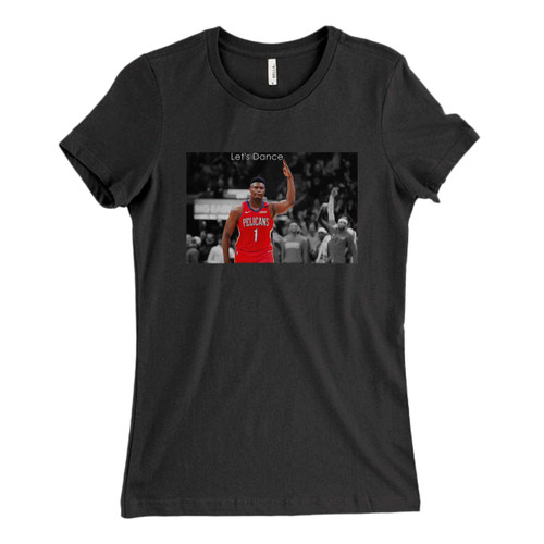 These are Zion Williamson Lets Dance Fresh Women T Shirt that are cute tied to the side or paired with a cardigan or jacket for a more styled look. So comfy and classic, they are sure to make your vacation extra magical.