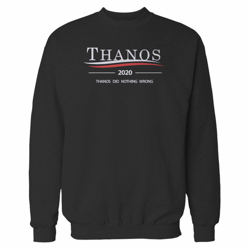 Your thanos 2020 thanos did nothing wrong crewneck sweatshirt just got an update. This super comfortable and lighter weight crewneck will become your favorite go-to sweatshirt. The cozy spandex cuffs and waistband make this pill-resistant sweatshirt a fan favorite.And your group will look and feel their best in this premium ringspun cotton crew.