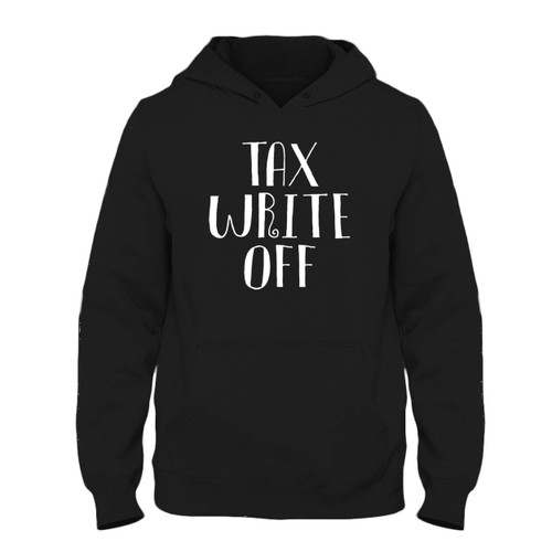 Was created with comfort in mind, this Tax Write Off Fresh Best Hoodie lighter weight is perfect for any activity. Teams and groups love this hoodie for its affordable price and variety of colors.