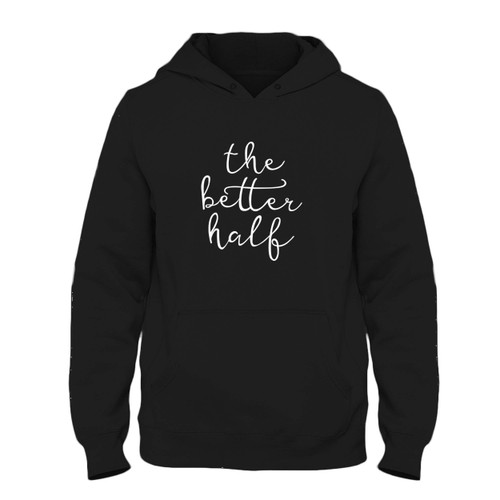 Was created with comfort in mind, this The Better Half Wifey Bride Funny Fresh Best Hoodie lighter weight is perfect for any activity. Teams and groups love this hoodie for its affordable price and variety of colors.