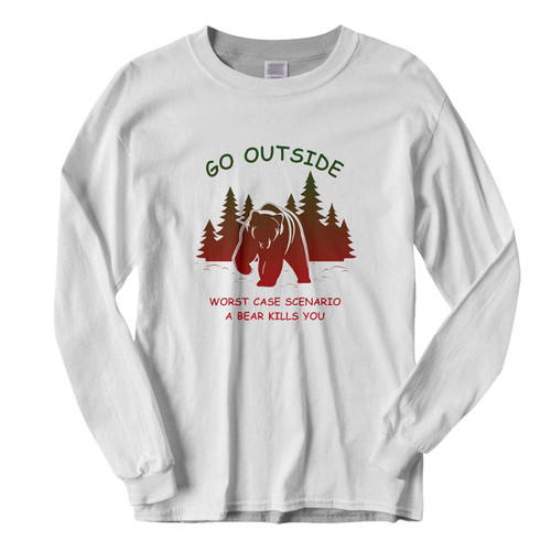 This classic fit Go Outside Worst Case Scenario A Bear Kills You Fresh Best Long Sleeve Shirt is casually elegant and very comfortable. With fine quality print to make one stand out, it's a perfect fit for every occasion.