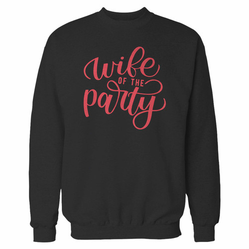 Your wife of the party bachelorette bridesmaid bachelorette party crewneck sweatshirt just got an update. This super comfortable and lighter weight crewneck will become your favorite go-to sweatshirt. The cozy spandex cuffs and waistband make this pill-resistant sweatshirt a fan favorite.And your group will look and feel their best in this premium ringspun cotton crew.