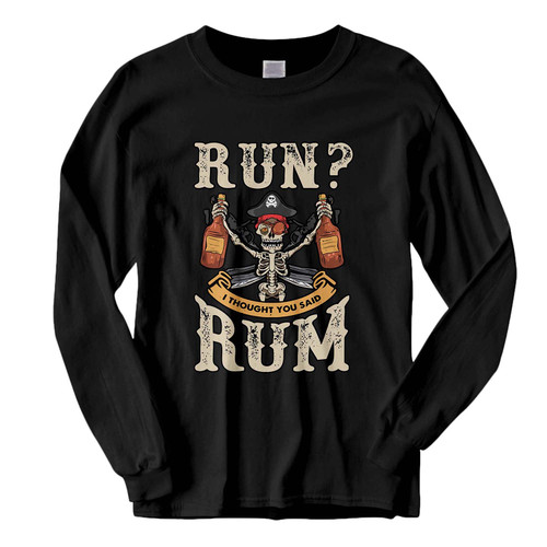 This classic fit Run I Thought You Said Rum Fresh Best Long Sleeve Shirt is casually elegant and very comfortable. With fine quality print to make one stand out, it's a perfect fit for every occasion.