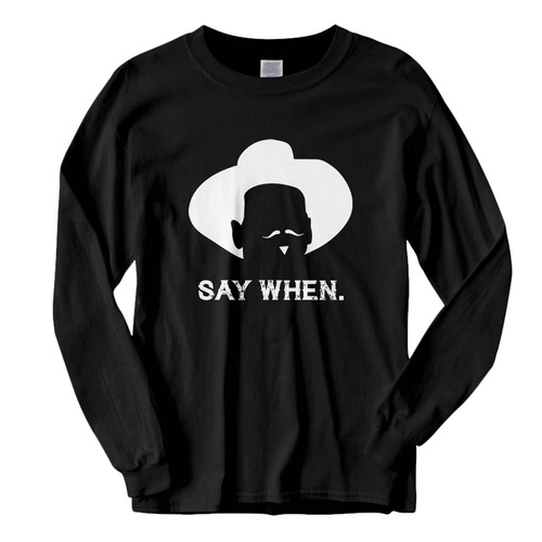 This classic fit Say When Movie Tka Fresh Best Long Sleeve Shirt is casually elegant and very comfortable. With fine quality print to make one stand out, it's a perfect fit for every occasion.