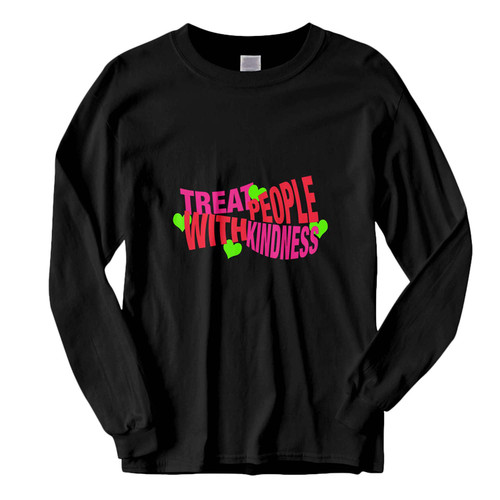 This classic fit Treat People With Kindness Quote Fresh Best Long Sleeve Shirt is casually elegant and very comfortable. With fine quality print to make one stand out, it's a perfect fit for every occasion.