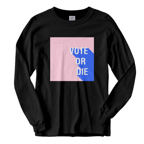 This classic fit Vote Or Die Art Fresh Best Long Sleeve Shirt is casually elegant and very comfortable. With fine quality print to make one stand out, it's a perfect fit for every occasion.