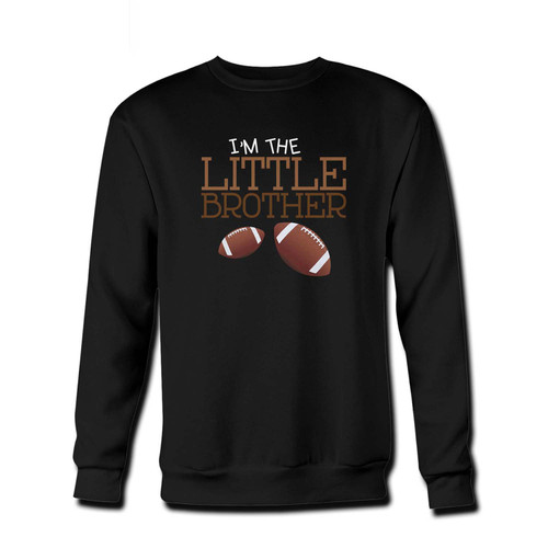 Your I'm The Little Brother Fresh Best Crewneck Sweatshirt just got an update. This super comfortable and lighter weight crewneck will become your favorite go-to sweatshirt. The cozy spandex cuffs and waistband make this pill-resistant sweatshirt a fan favorite.And your group will look and feel their best in this premium ringspun cotton crew.