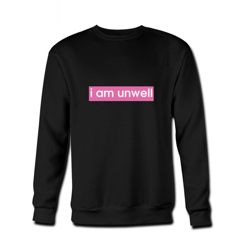 Your Iam Unwell Quote Fresh Best Crewneck Sweatshirt just got an update. This super comfortable and lighter weight crewneck will become your favorite go-to sweatshirt. The cozy spandex cuffs and waistband make this pill-resistant sweatshirt a fan favorite.And your group will look and feel their best in this premium ringspun cotton crew.