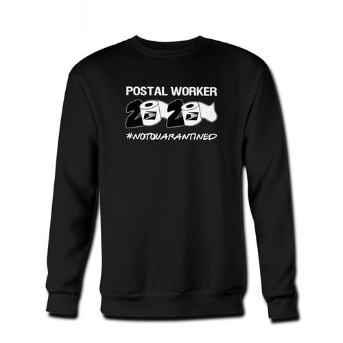 Your Postal Worker 2020 Not Quarantined Fresh Best Crewneck Sweatshirt just got an update. This super comfortable and lighter weight crewneck will become your favorite go-to sweatshirt. The cozy spandex cuffs and waistband make this pill-resistant sweatshirt a fan favorite.And your group will look and feel their best in this premium ringspun cotton crew.