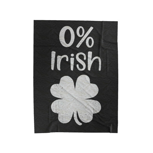0% Irish Funny St Patrick's Day Velveteen Blanket