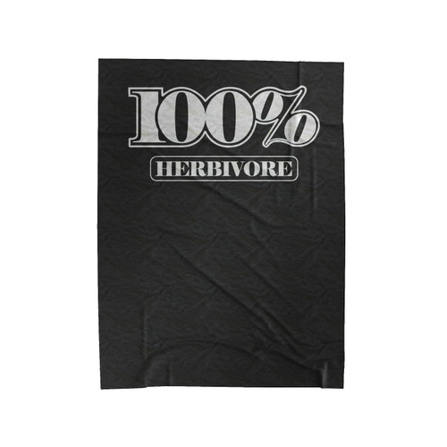 100% Herbivore Vegan Vegetarian 2 Velveteen Blanket