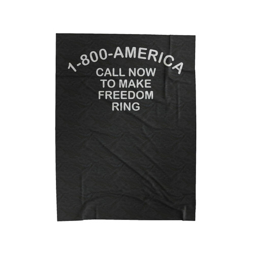 1800 America Call Now To Make Freedom Ring Velveteen Blanket