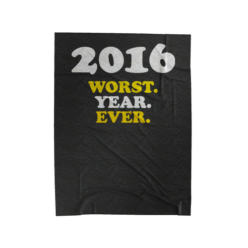 2016 Worst Year Ever Velveteen Blanket