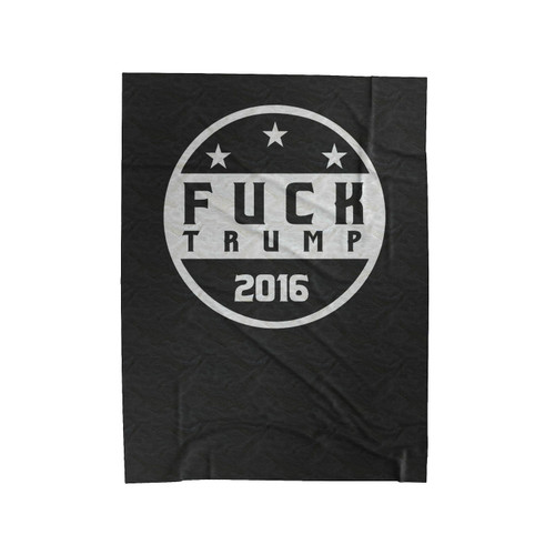 3 Stars Fuck Trump 2016 Anti Donald Trump Fuck Donald Trump Velveteen Blanket