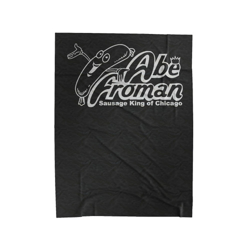 80S Movie Funny Funny Ferris Bueller Abe Froman Sausage King Of Chicago 3 Velveteen Blanket