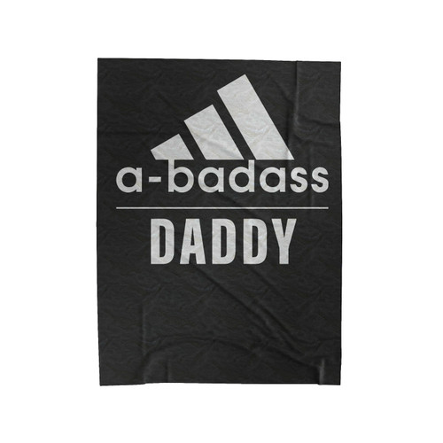 A Badass Daddy Velveteen Blanket