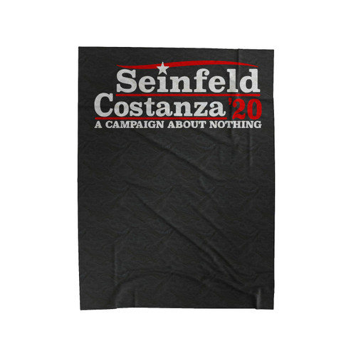A Campaign About Nothing Seinfeld And Constanza 2020 Velveteen Blanket