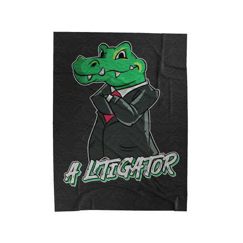 A Litigator Funny Lawyer Velveteen Blanket