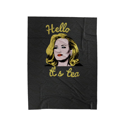 Adele Hello It's Tea 1 Velveteen Blanket