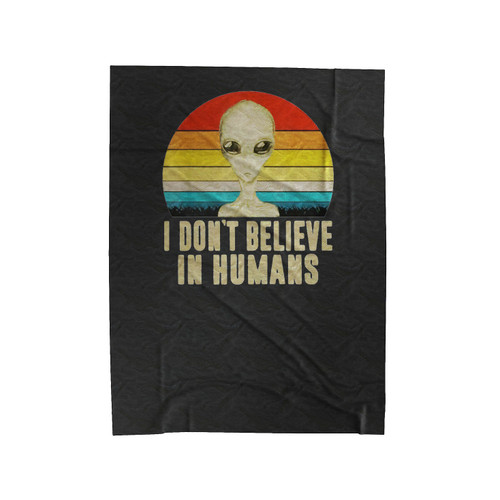Alien I Don't Believe In Humans Vintage Velveteen Blanket