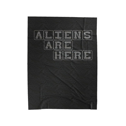 Aliens Are Here Velveteen Blanket