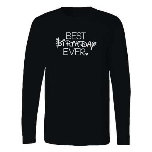 This classic fit best birthday ever disney mickey mouse long sleeve shirt is casually elegant and very comfortable. With fine quality print to make one stand out, it's a perfect fit for every occasion.