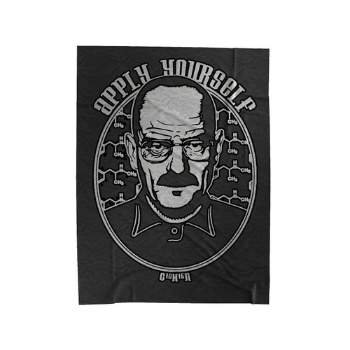 Apply Yourself Breaking Bad Walter White Funny Quote Velveteen Blanket
