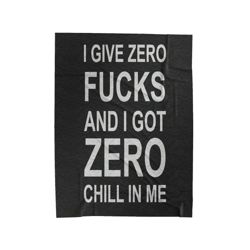 Ariana Grande I Give Zero Fucks & I'Ve Got Zero Chill In Me Velveteen Blanket
