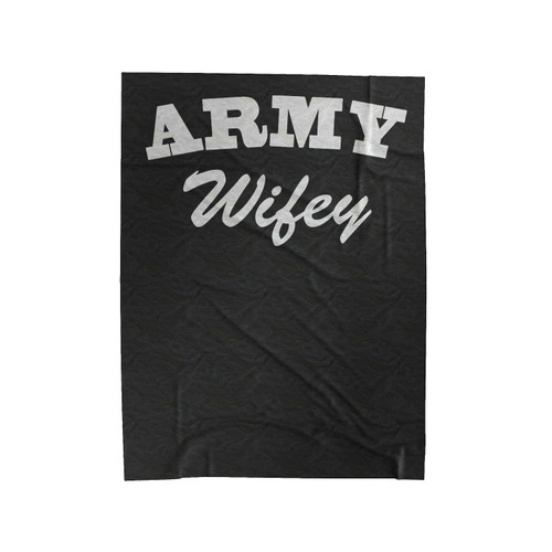 Army Wife Army Wifey Velveteen Blanket
