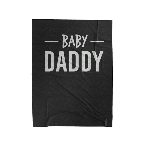 Baby Daddy Fathers Day Velveteen Blanket