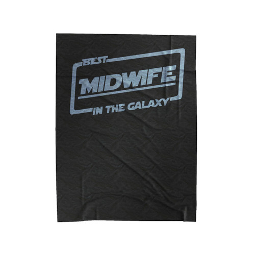 Best Midwife In The Galaxy 1 Velveteen Blanket