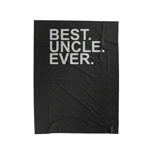 Best Uncle Ever Velveteen Blanket