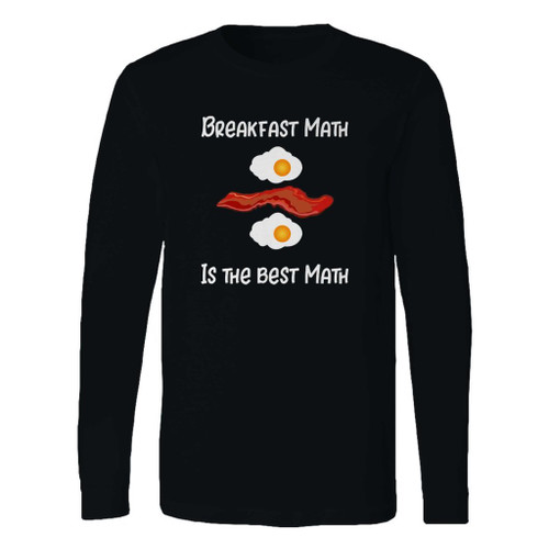 This classic fit breakfast math funny bacon and eggs long sleeve shirt is casually elegant and very comfortable. With fine quality print to make one stand out, it's a perfect fit for every occasion.