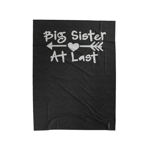 Big Sister At Last Big Sister Big Brother Velveteen Blanket