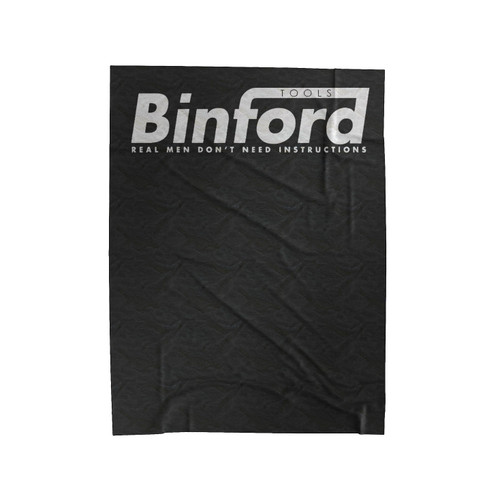 Binford Tools Real Man Don't Need Instructions Velveteen Blanket