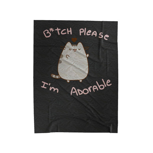 Bitch Please I'm Adorable Cat Velveteen Blanket