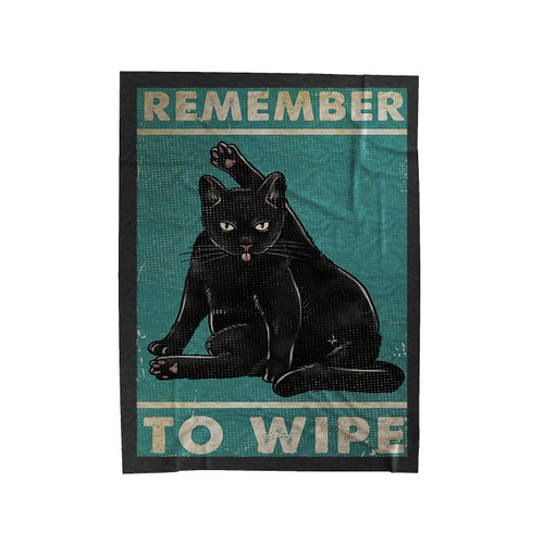 Black Cat Remember To Wipe Velveteen Blanket