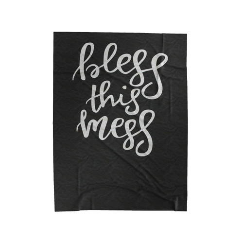 Bless This Mess Graphic Cute Velveteen Blanket