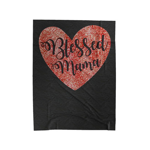 Blessed Mama Mom Life Lucky Mama Velveteen Blanket