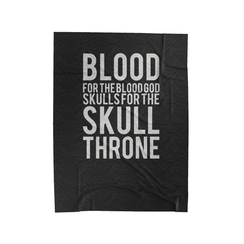 Blood For The Blood God Skulls For The Skull Throne Velveteen Blanket