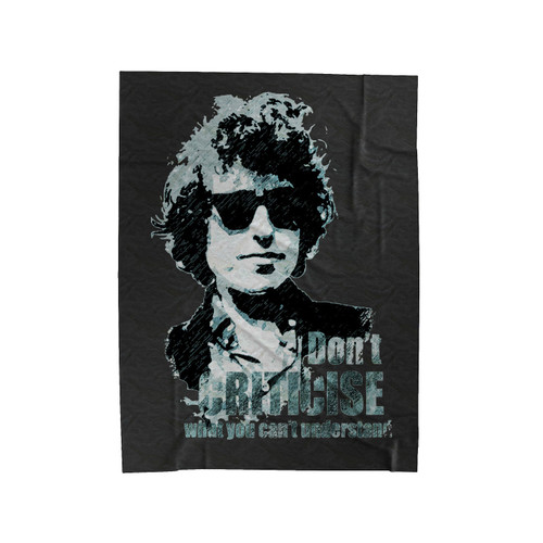 Bob Dylan Don't Criticise Velveteen Blanket