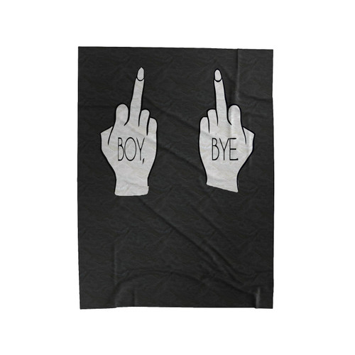 Boy Bye Middle Finger Velveteen Blanket