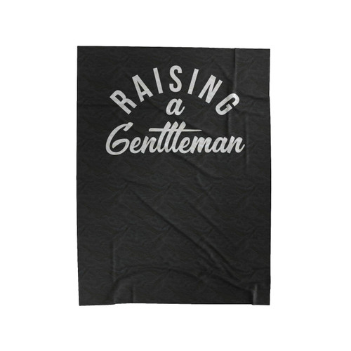 Boy Mom Mom Of Boys Raising A Gentleman Velveteen Blanket