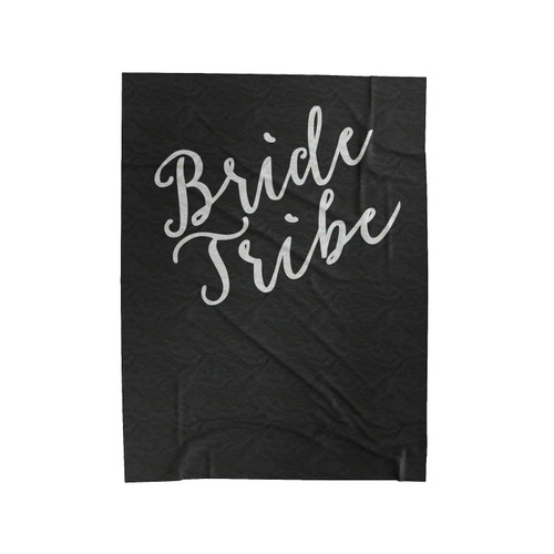 Bride Tribe Special Barchelorette Bridal Party Velveteen Blanket
